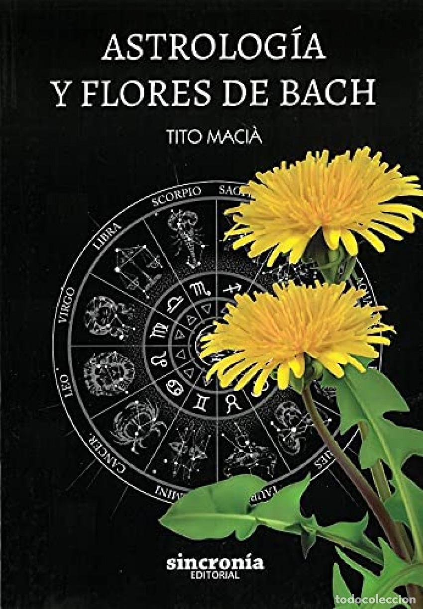 Libros: ASTROLOGIA Y FLORES DE BACH - MACIA, TITO