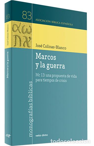 Libros: MARCOS Y LA GUERRA - Colinas Blanco, Jos&eacute;