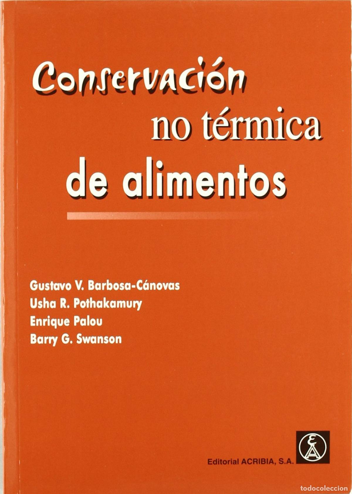 Libri: CONSERVACI&Oacute;N NO T&Eacute;RMICA DE LOS ALIMENTOS - Cocina: conservacion y congelacion de alimentos