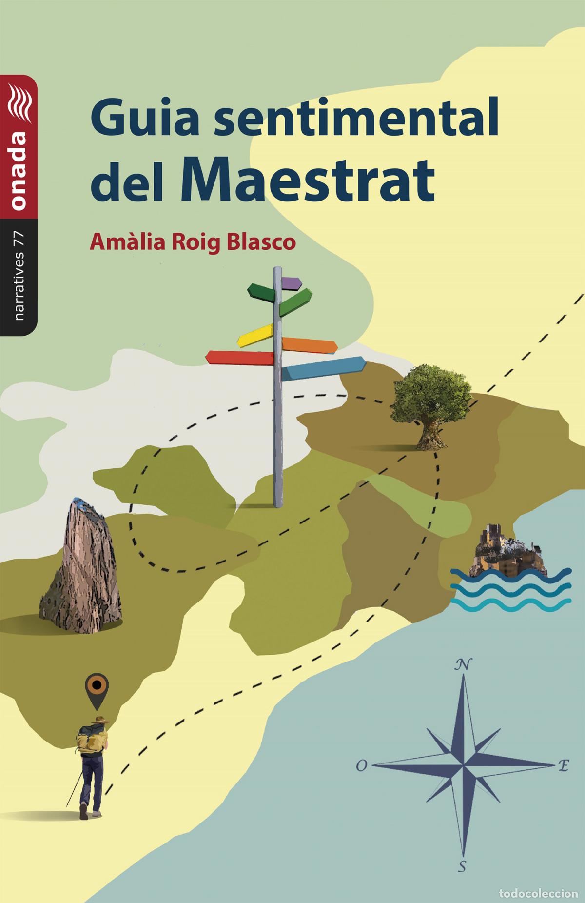 Libros: GUIA SENTIMENTAL DEL MAESTRAT - Roig Blasco, Am&agrave;lia