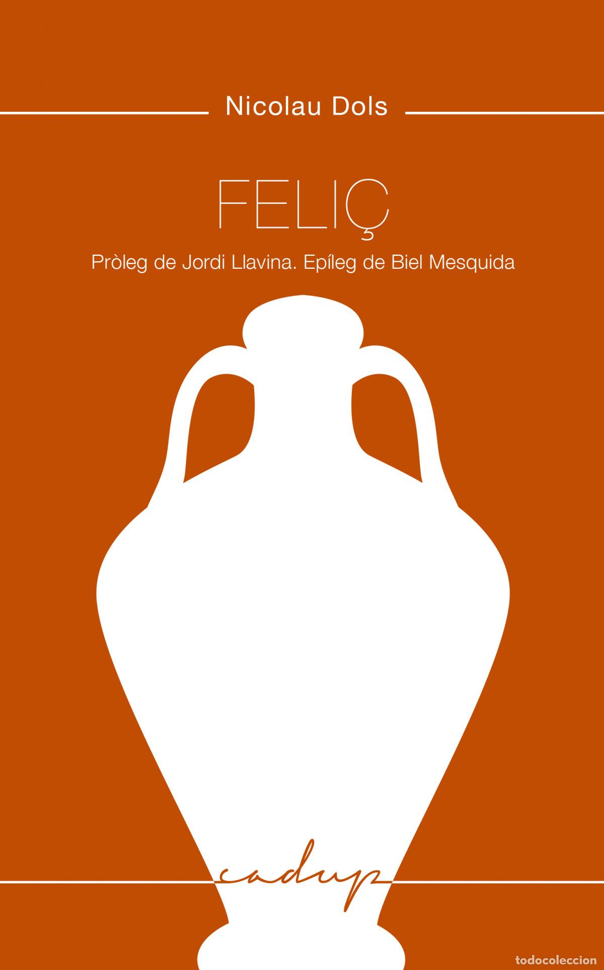 Libros: FELI&Ccedil; - Dols Salas, Nicolau