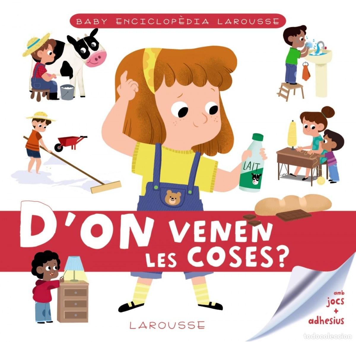 Libros: BABY ENCICLOP&Egrave;DIA. D'ON VENEN LES COSES? - Larousse Editorial