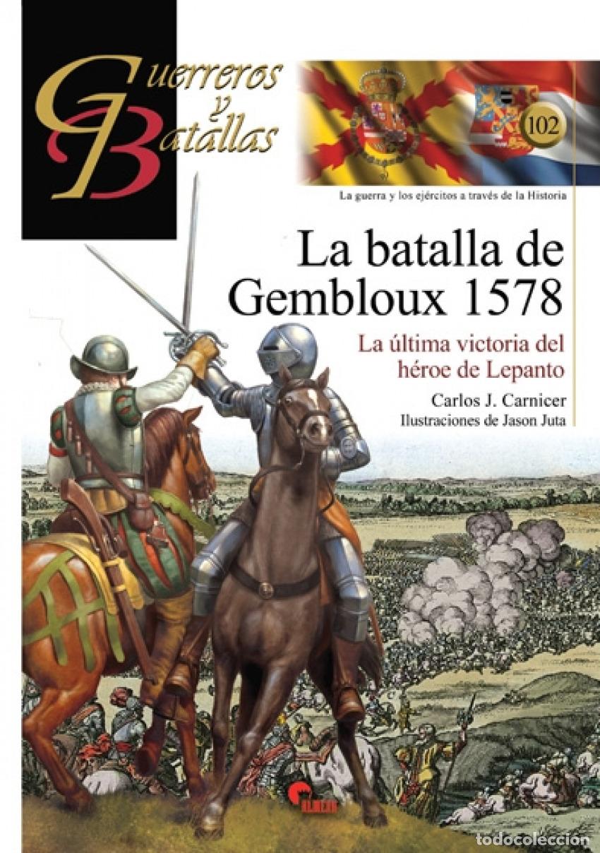 Libri: LA BATALLA DE GEMBLOUX 1578 - Carnicer, Carlos