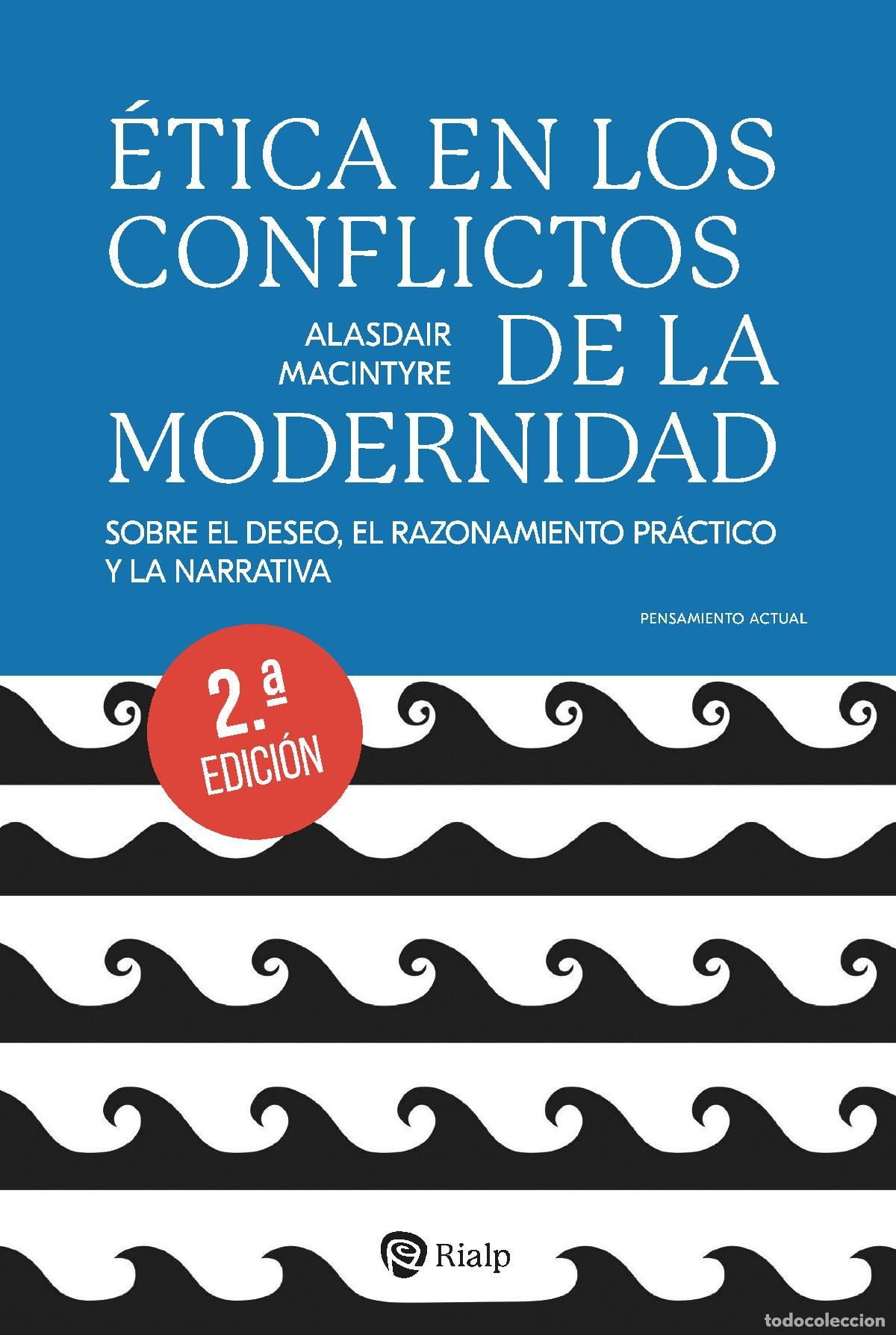 Livres: &Eacute;TICA EN LOS CONFLICTOS DE LA MODERNIDAD - MacIntyre, Alasdair