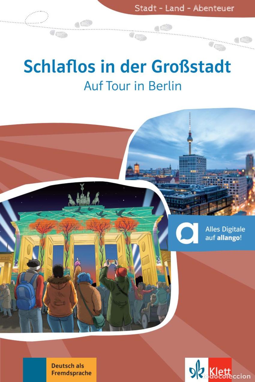Livres: AUF TOUR IN BERLIN: SCHLAFLOS IN DER GROSSSTADT - Ensenanza y aprendizaje de lenguas