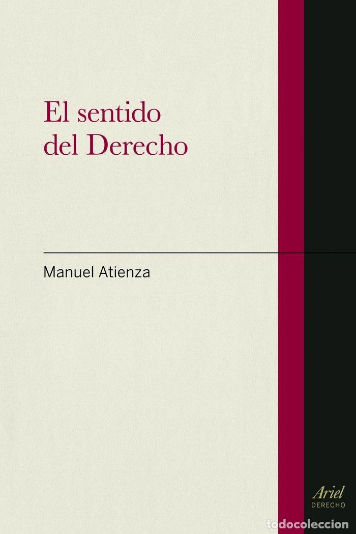 Libri: SENTIDO DEL DERECHO,EL - ATIENZA, MANUEL