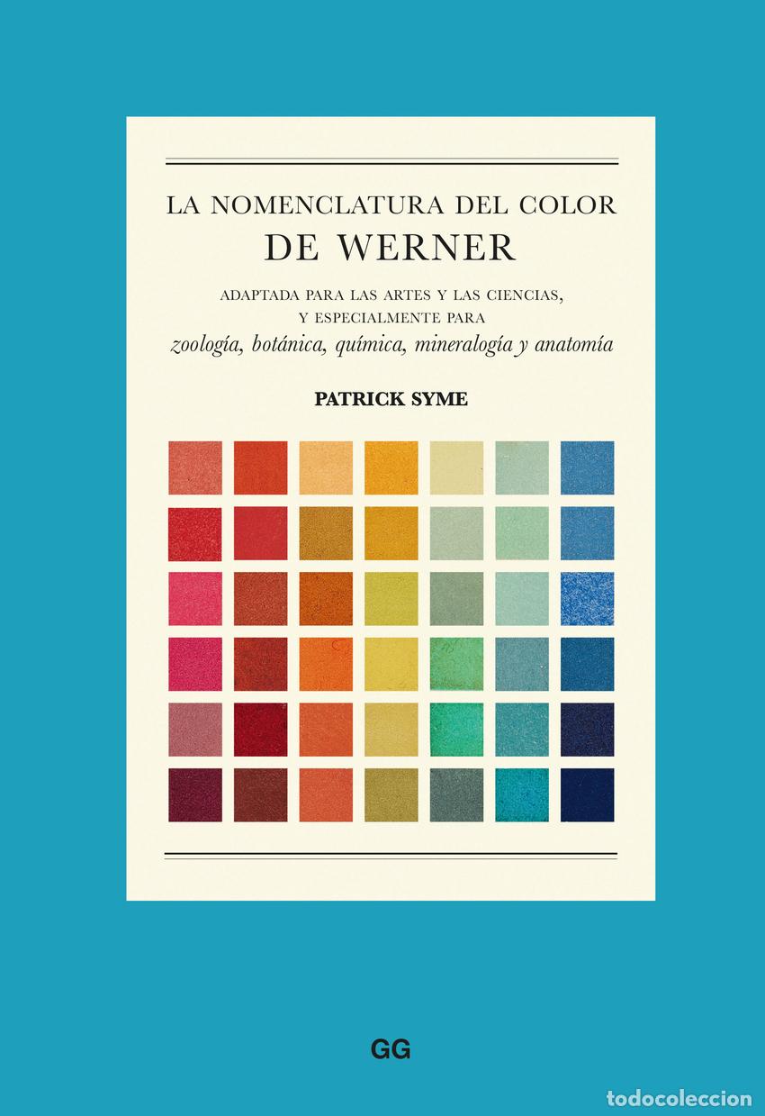 Libri: LA NOMENCLARTURA DEL COLOR DE WERNER - Syme, Patrick