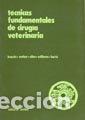 Libri: TECNICAS FUNDAMENTALES DE CIRUGIA VETERINARIA - KNECHT, CHARLES D.