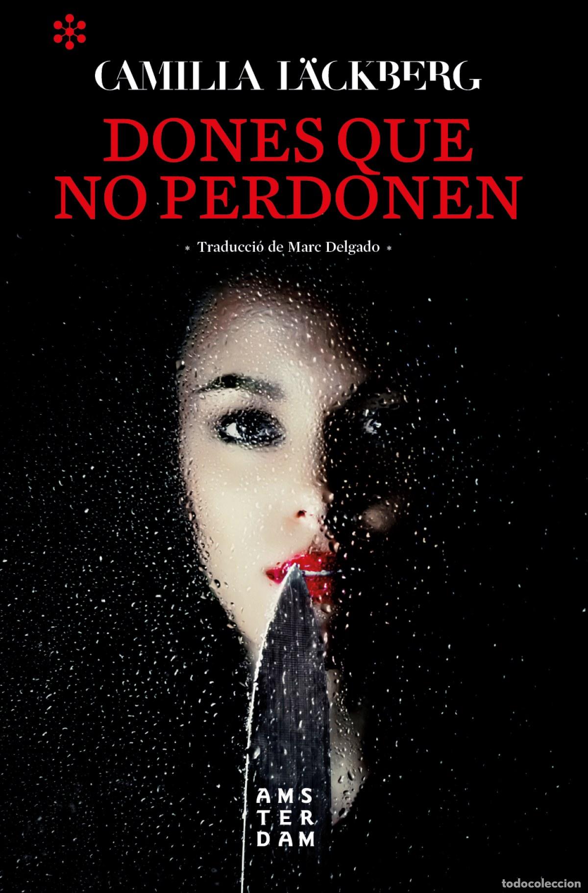 Libri: DONES QUE NO PERDONEN - L&auml;ckberg, Camilla