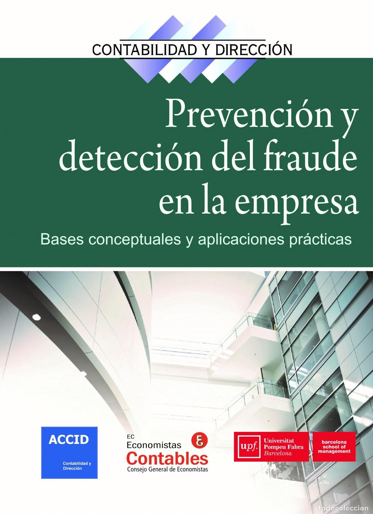 Libros: PREVENCI&Oacute;N Y DETECCI&Oacute;N DEL FRAUDE EN LA EMPRESA - Economia, finanzas, empresa y gestion