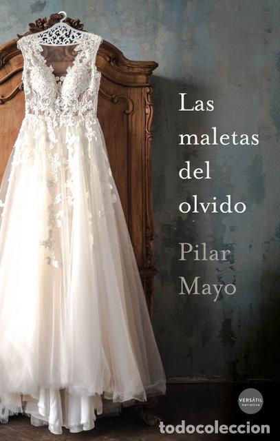 Libros: MALETAS DEL OLVIDO,LAS - MAYO, PILAR