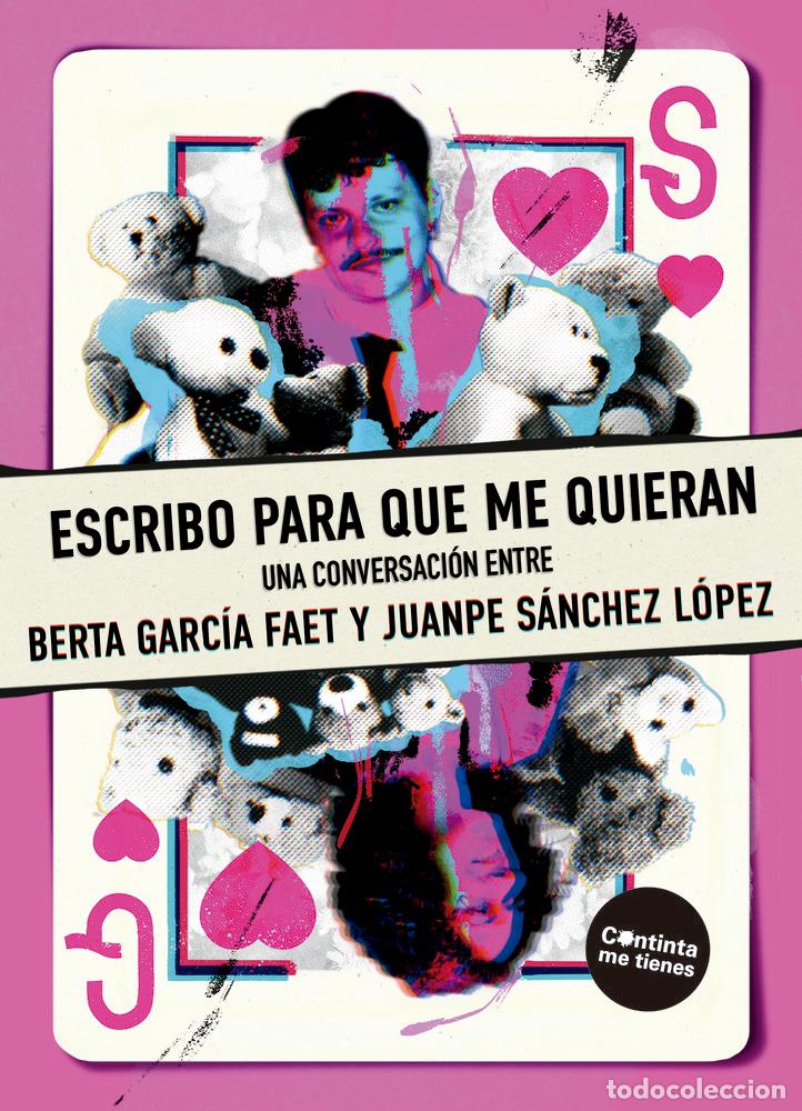 Livres: ESCRIBO PARA QUE ME QUIERAN - GARCIA FAET, BERTA
