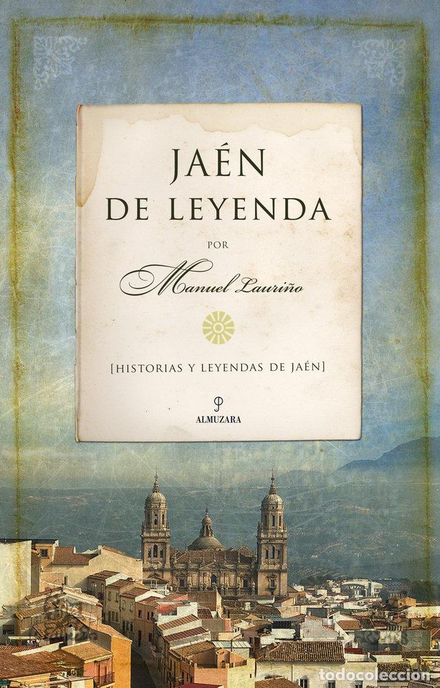 Libros: JAEN DE LEYENDA - LAURIO, MANUEL