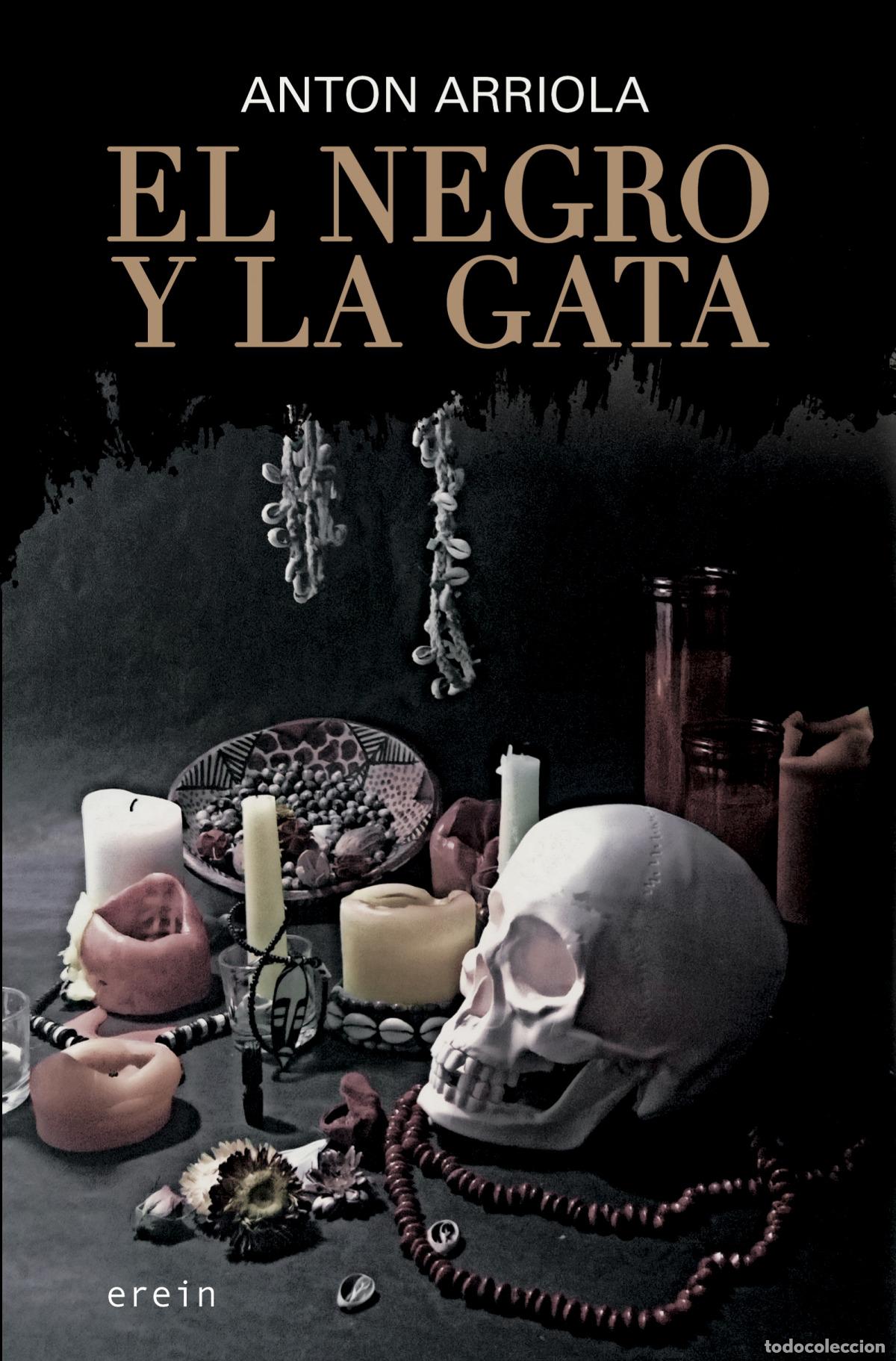Libros: EL NEGRO Y LA GATA - Anton Arriola