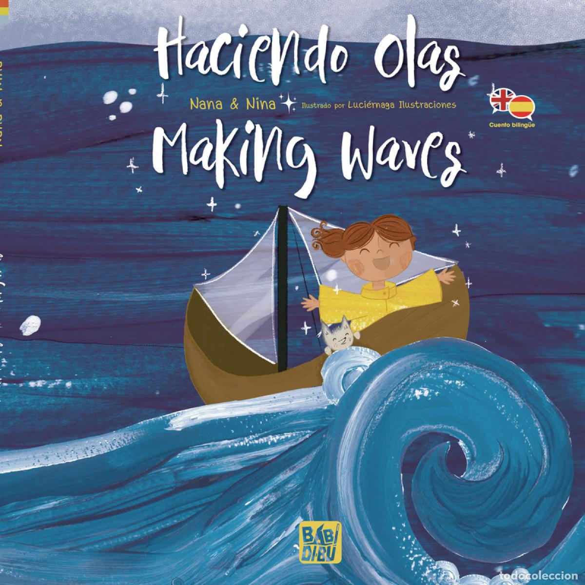 Libros: HACIENDO OLAS - MAKING WAVES - Nina, Nana &