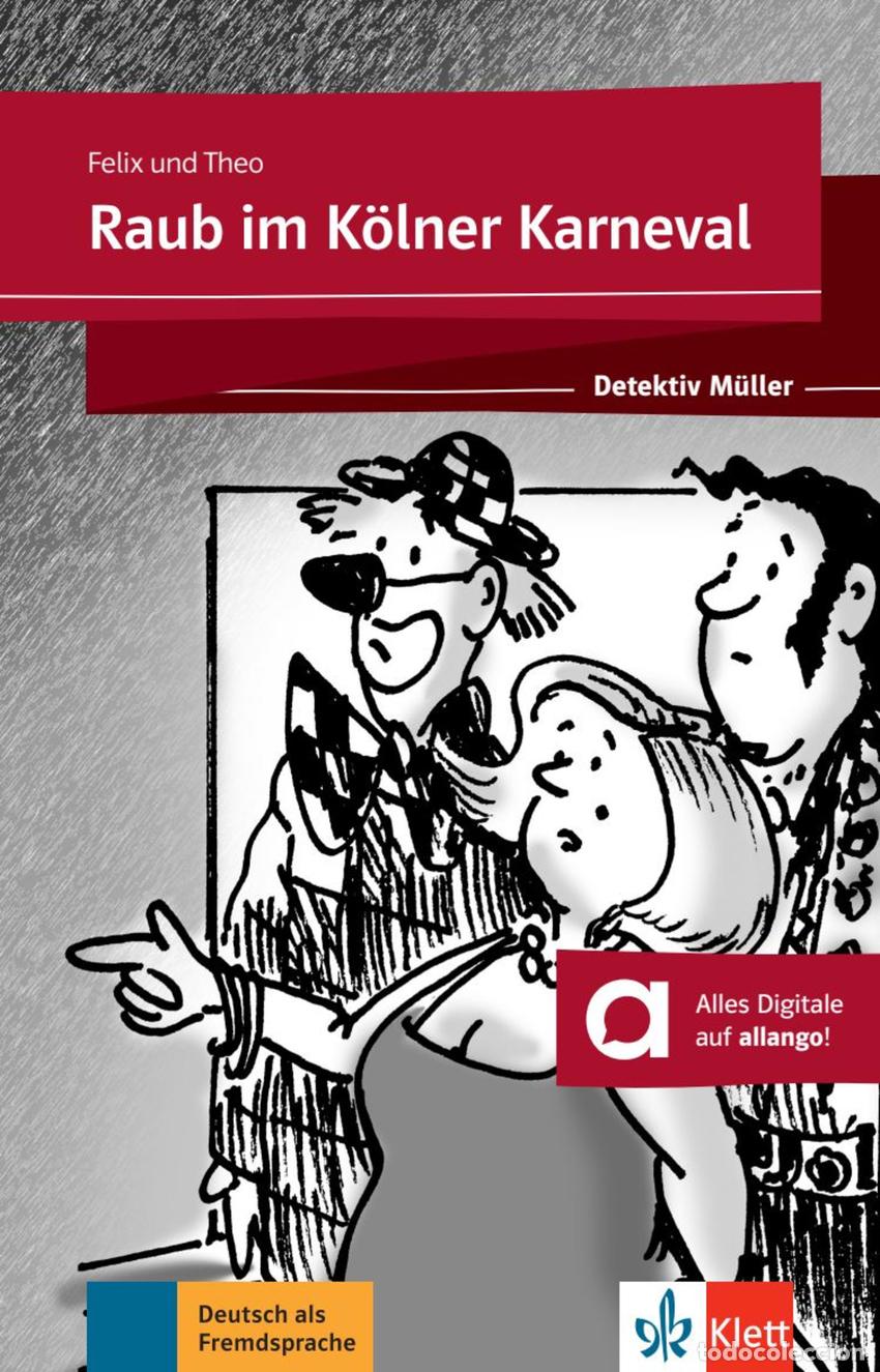 Livres: RAUB IM K&Ouml;LNER KARNEVAL - FELIX & THEO