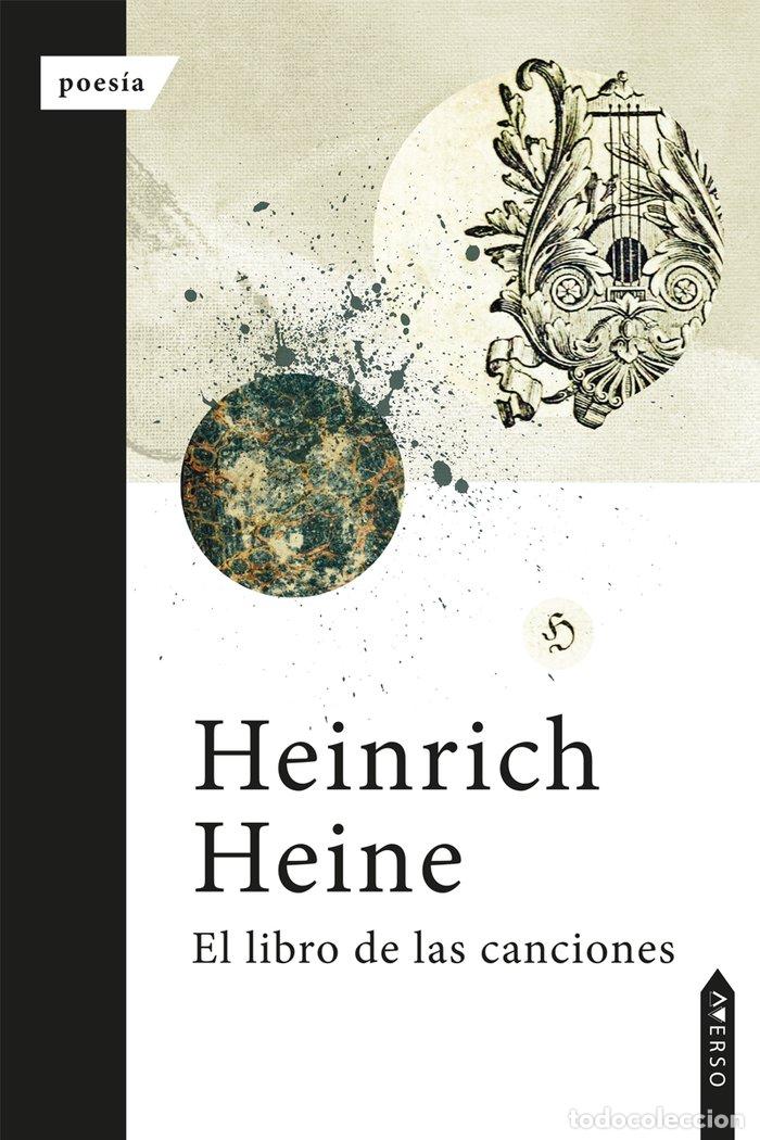 Livres: EL LIBRO DE LAS CANCIONES - HEINE, HEINRICH