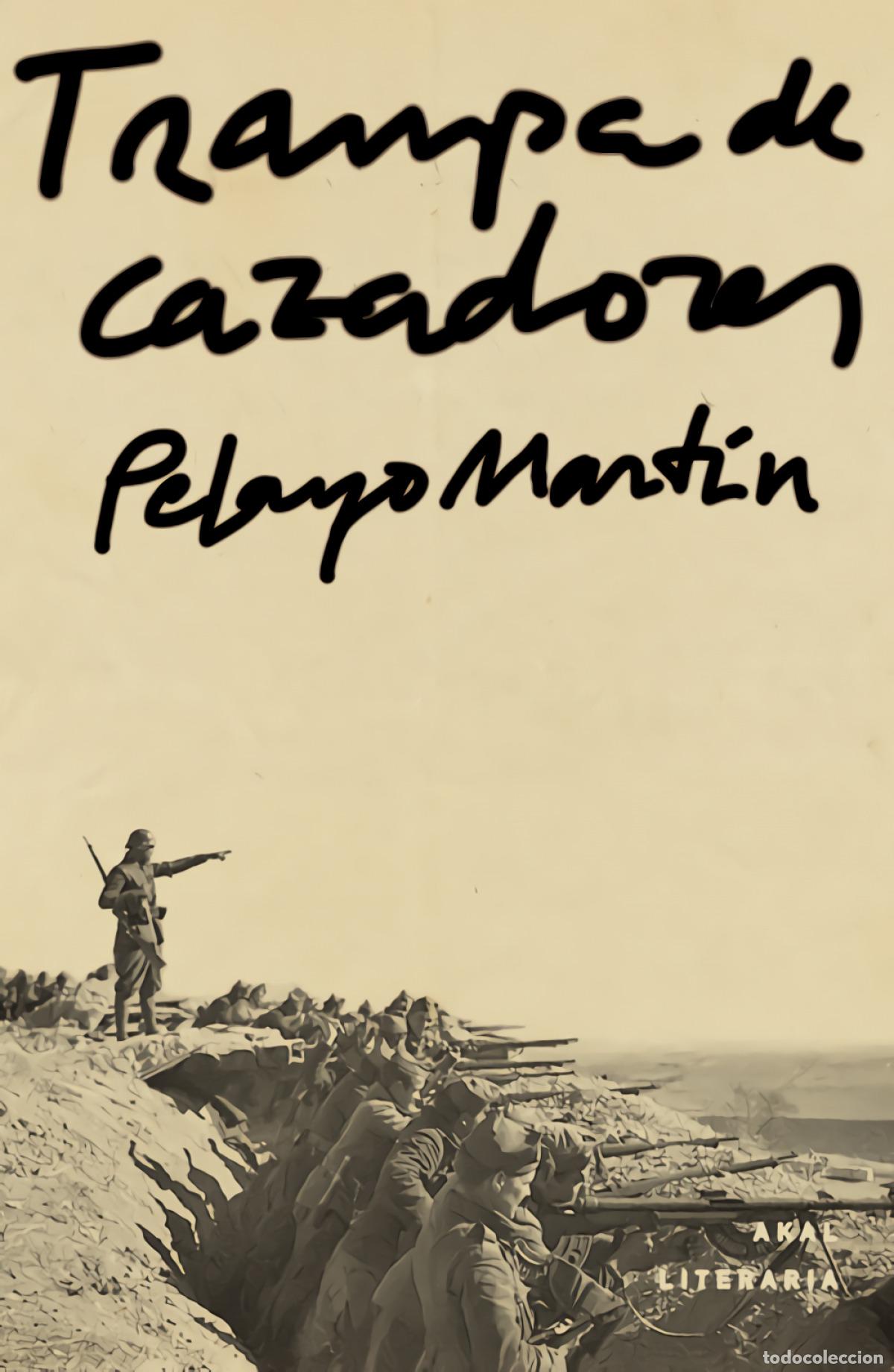 Libros: TRAMPA DE CAZADORES - Martin, Pelayo