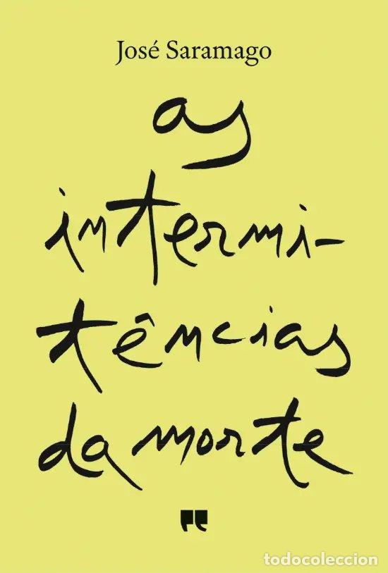 Libros: AS INTERMIT&Ecirc;NCIAS DA MORTE - Saramago, Jos&eacute;