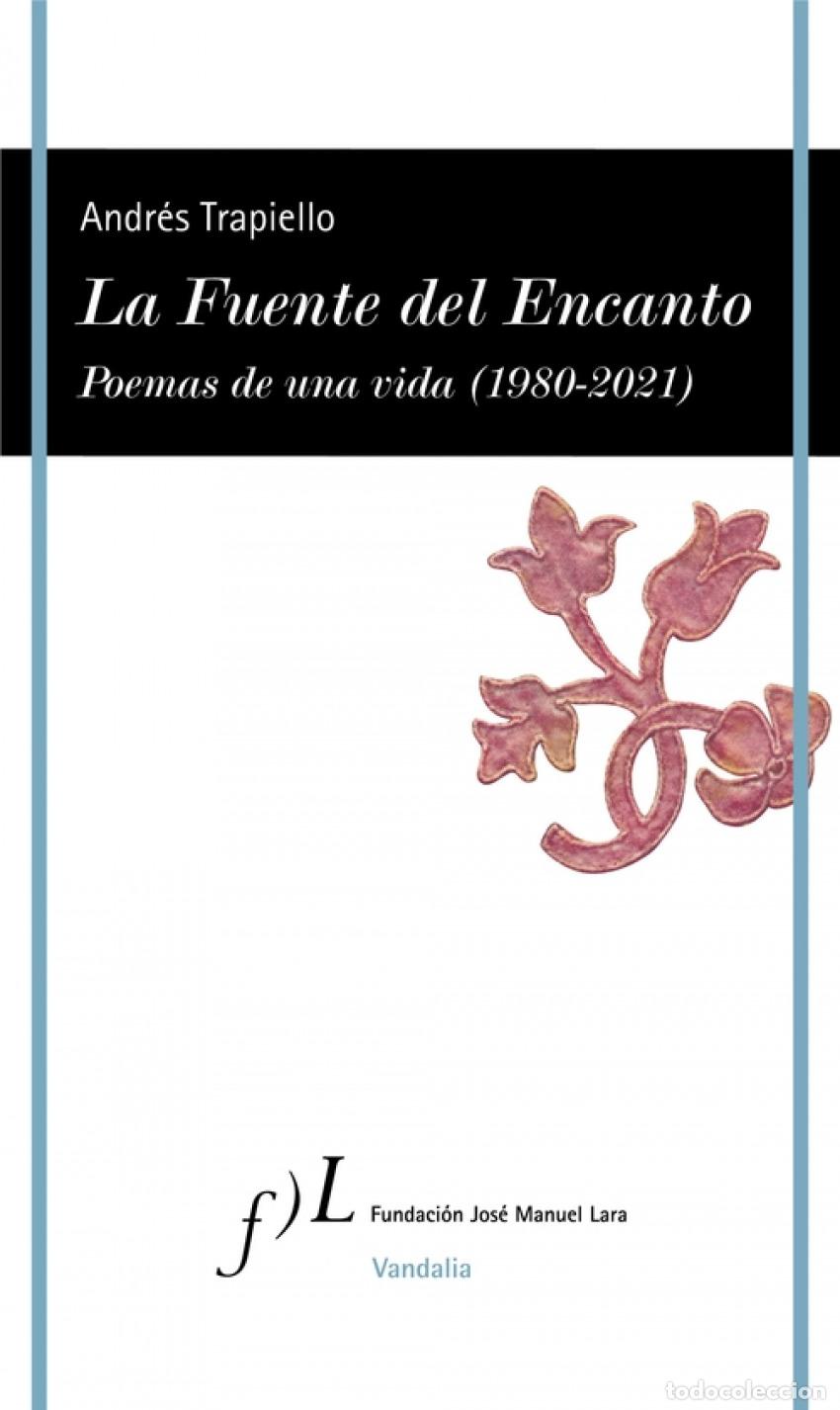 Libros: LA FUENTE DEL ENCANTO - Trapiello, Andr&eacute;s