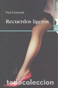 Libri: RECUERDOS LIGEROS - LEAUTAUD, PAUL