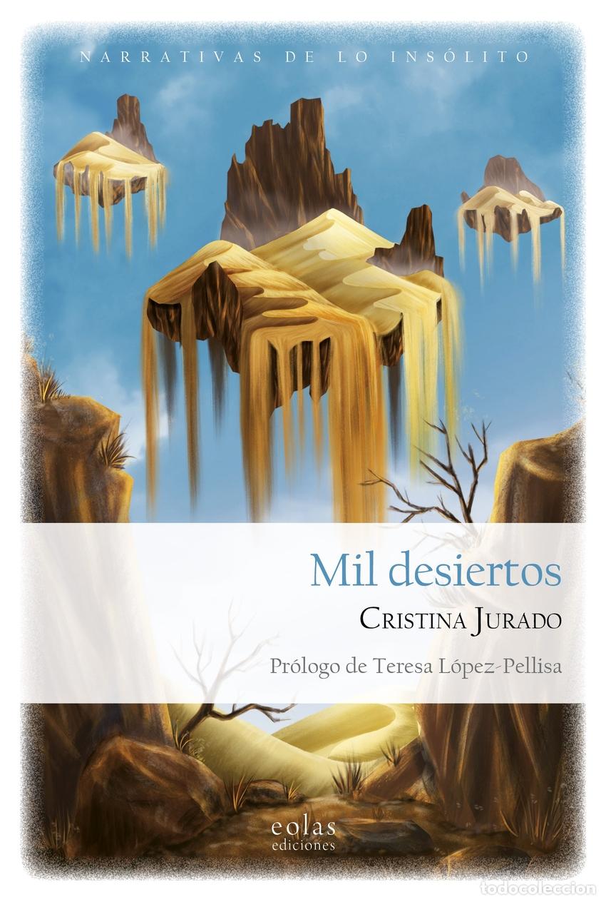 Libri: MIL DESIERTOS - Jurado, Cristina