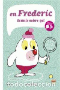 Libri: EN FREDERIC, TENIS SOBRE GEL - LUCHINI, MAXI