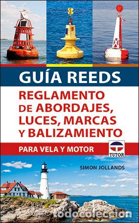 Libri: GUIA REEDS REGLAMENTO DE ABORDAJES LUCES - JOLLANDS, SIMON