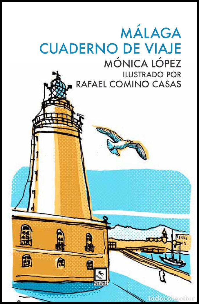 Libros: MALAGA CIUDAD DEL PARAISO - LOPEZ SOLER, MONICA