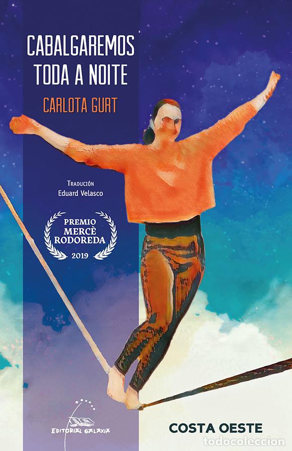 Libros: CABALGAREMOS TODA A NOITE - Gurt, Carlota