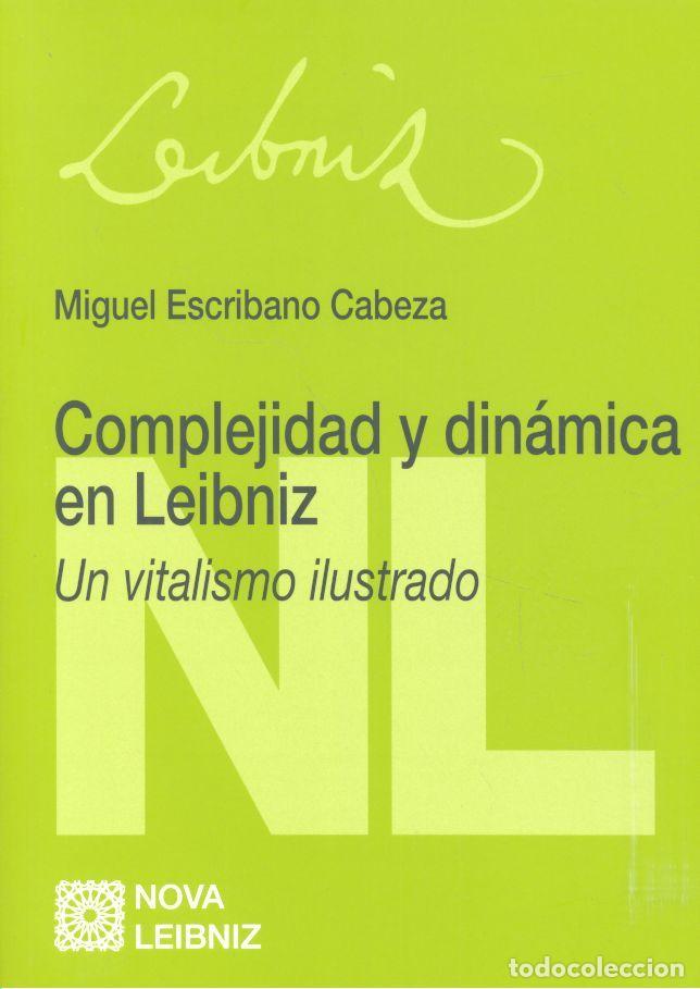 Libros: COMPLEJIDAD Y DINAMICA EN LEIBNIZ - ESCRIBANO CABEZA, MIGUEL