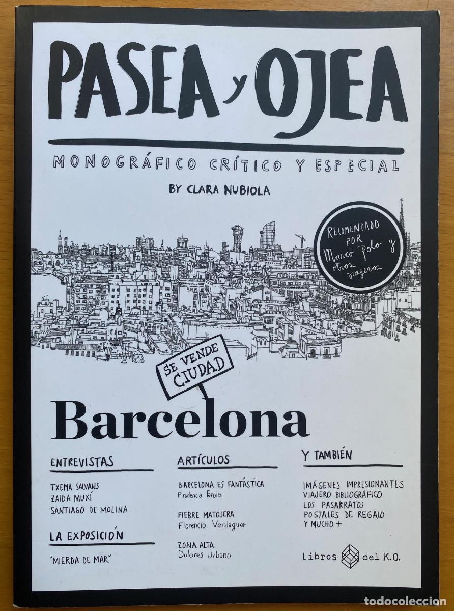Libros: Pasea y Ojea, monogr&aacute;fico cr&iacute;tico Barcelona, Nubiola, Salvans, Mux&iacute;, Molina, Libros del K.O. 2024