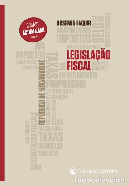 Libros: LEGISLA&Ccedil;AO FISCAL - REP&Uacute;BLICA DE MO&Ccedil;AMBIQUE - Faquir, Rosemin