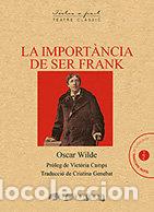 Libros: IMPORTANCIA DE SER FRANK,LA - WILDE, OSCAR