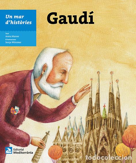Libros: UN MAR D'HISTORIES: GAUDI - MANSO, ANNA