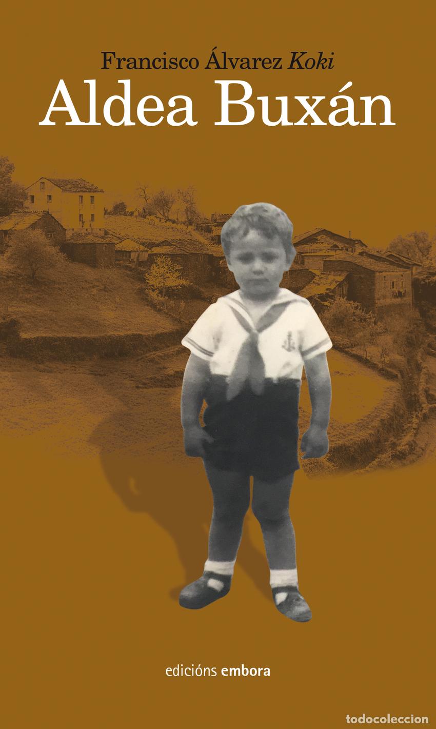 Livros: ALDEA BUX&Aacute;N - FRANCISCO &Aacute;LVAREZ &rdquo;KOKI&rdquo;