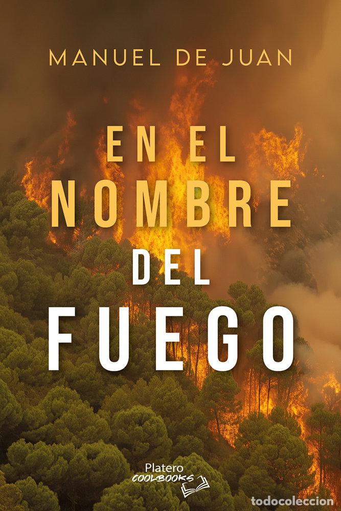 Livros: EN EL NOMBRE DEL FUEGO - DE JUAN, MANUEL