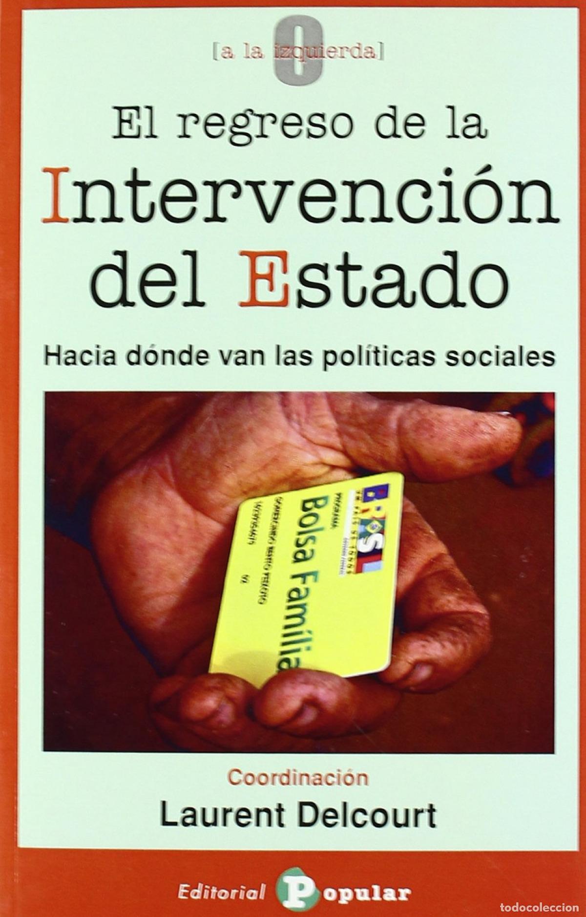Libros: EL REGRESO DE LA INTERVENCI&Oacute;N DEL ESTADO - Delcourt, Laurent