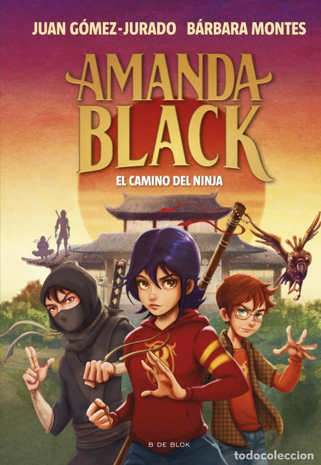 Libros: AMANDA BLACK 9 - EL CAMINO DEL NINJA - G&oacute;mez Jurado, Juan