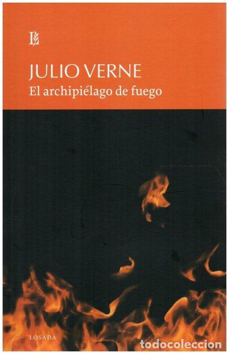 Libros: EL ARCHIPIELAGO DE FUEGO - VERNE, JULIO
