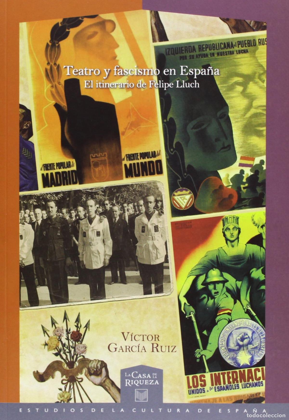 Libros: TEATRO Y FASCISMO EN ESPA&Ntilde;A - Garcia Ruiz, Victor