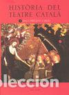 Livros: HISTORIA TEATRE CATALA - MASSIP BONET, FRANCESC