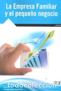 Livros: EMPRESA FAMILIAR Y EL PEQUE&Ntilde;O NEGOCIO - ARAGONESES CACERES, IGNACIO