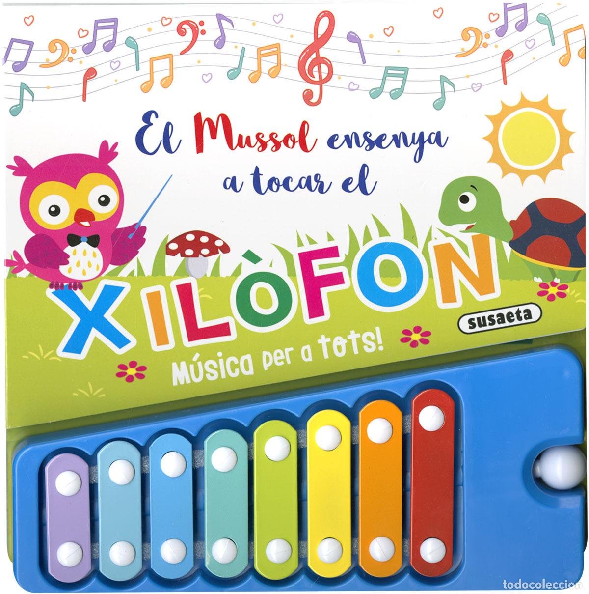 Libros: EL MUSSOL ENSENYA A TOCAR EL XILOF&Ograve;N - Ediciones, Susaeta