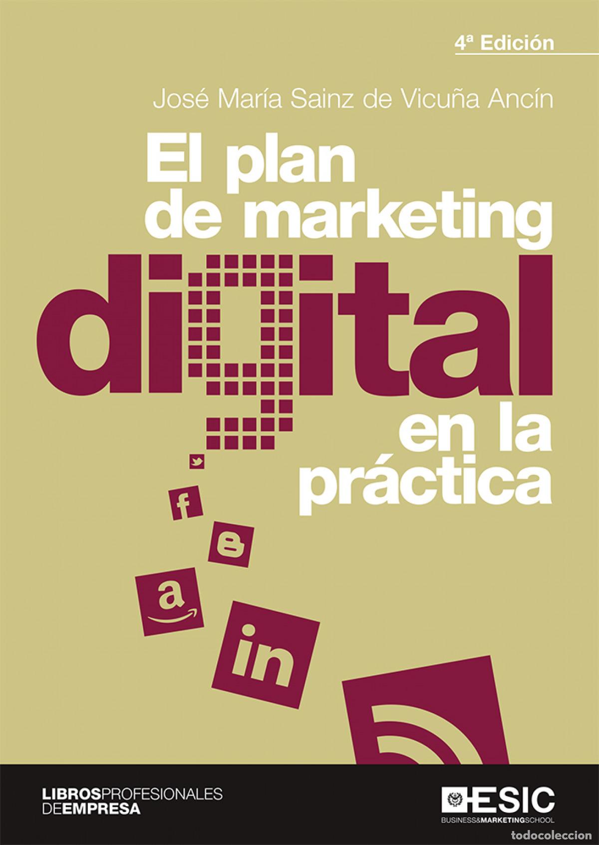 Libros: EL PLAN DE MARKETING DIGITAL EN LA PR&Aacute;CTICA - Sainz de Vicu&ntilde;a Anc&iacute;n, Jos&eacute; Mar&iacute;a