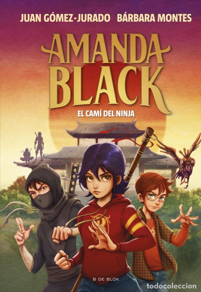Libros: AMANDA BLACK 9 - EL CAM&Iacute; DEL NINJA - G&oacute;mez Jurado, Juan