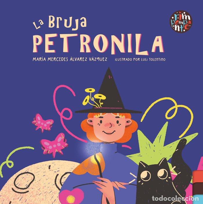 Libros: LA BRUJA PETRONILA - MERCEDES ALVAREZ VAZQUEZ, MARIA
