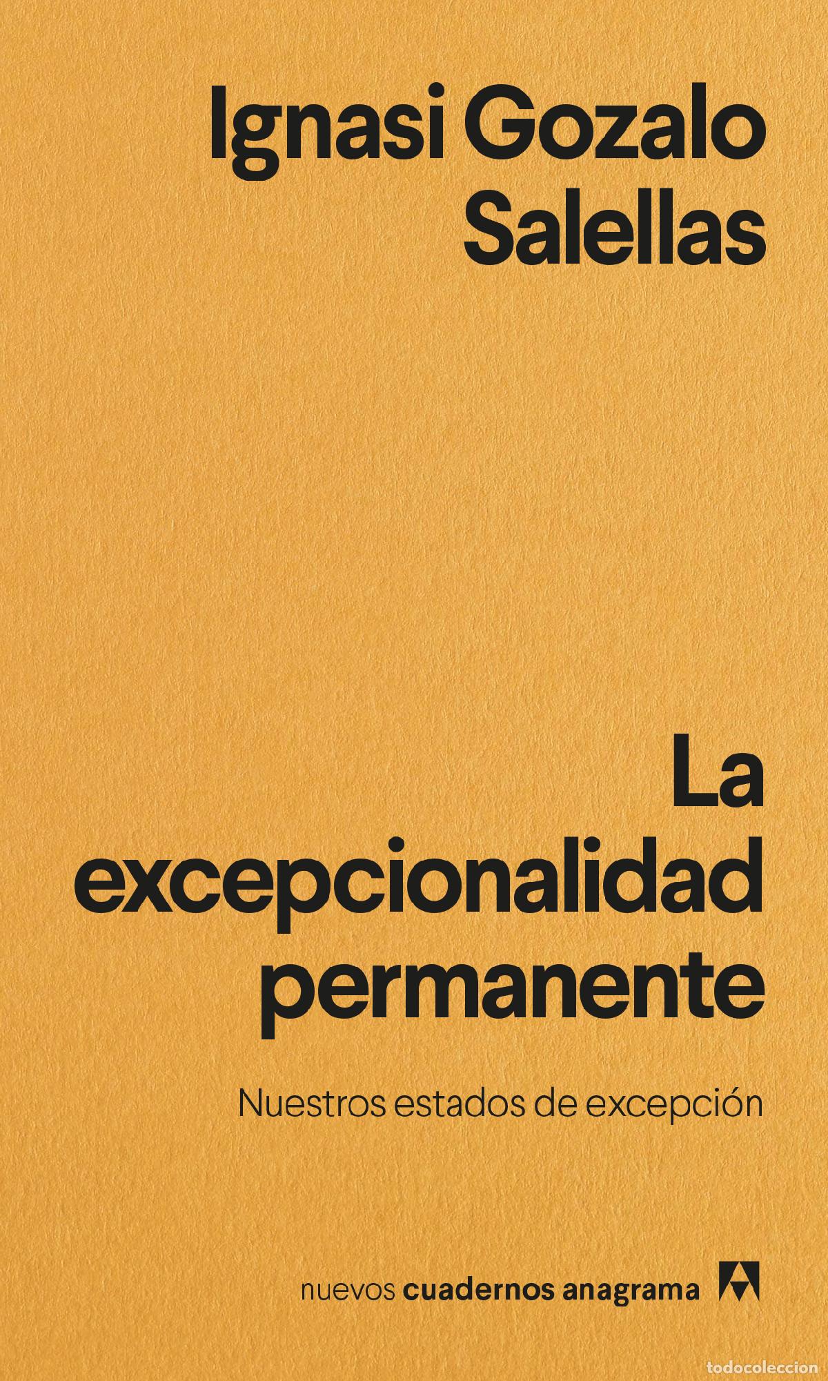 books: LA EXCEPCIONALIDAD PERMANENTE - Gozalo Salellas, Ignasi