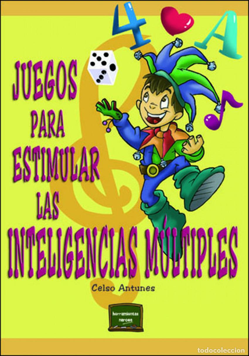 Libros: JUEGOS PARA ESTUMULAR INTELIGENCIAS - Antunes, Celso
