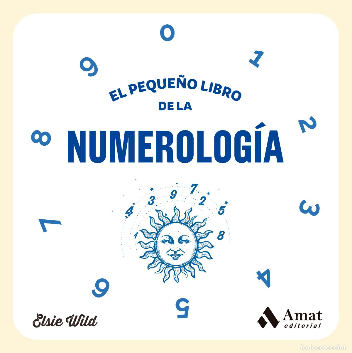 Libri: PEQUE&Ntilde;O LIBRO DE LA NUMEROLOG&Iacute;A, EL - WILD, ELSIE